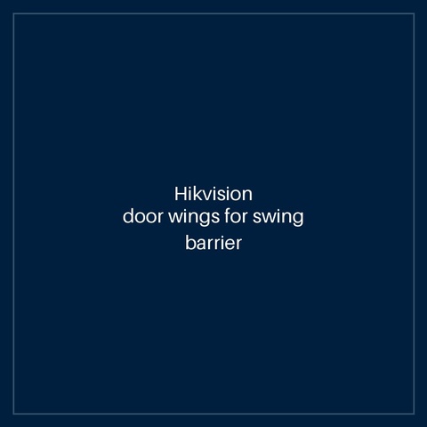 Hikvision door wings for swing barrier