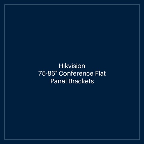 Hikvision - 75-86" Conference Flat Panel Brackets