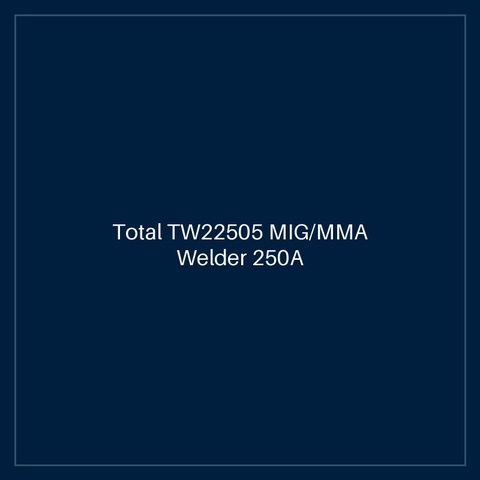 Total TW22505 MIG/MMA Welder 250A