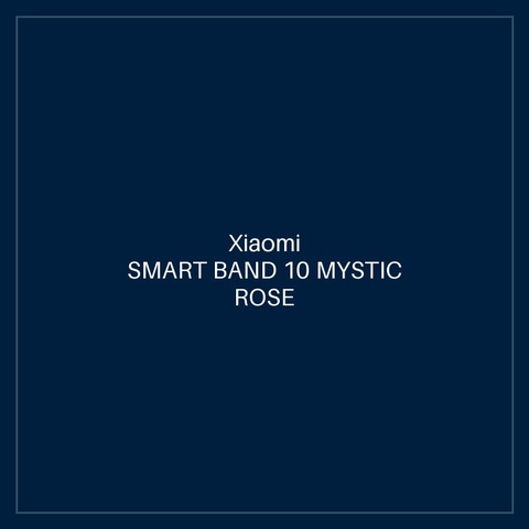 XIAOMI SMART BAND 10 MYSTIC ROSE
