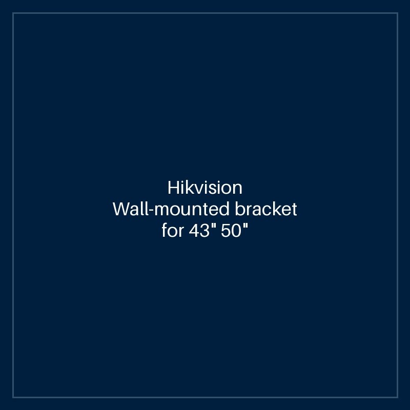 Hikvision Wall-mounted bracket for 43" 50" 55" 65" inch 4K Monitor