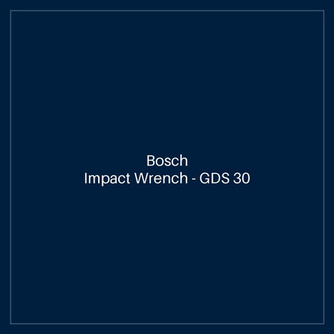 Bosch Impact Wrench — GDS 30