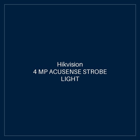 Hikvision 4 MP ACUSENSE STROBE LIGHT AND AUDIBLE WARNING FIXED BULLET