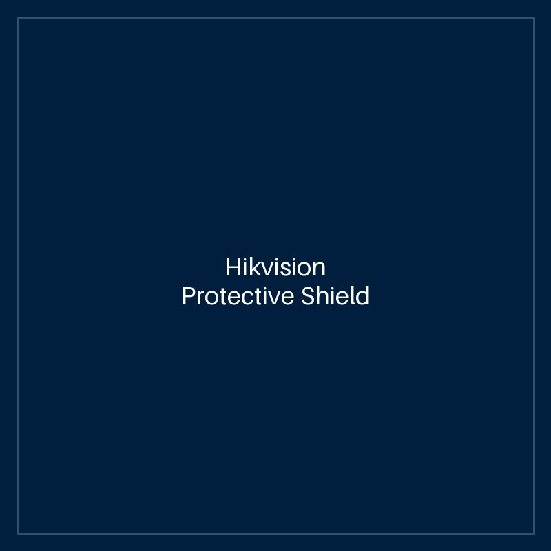 Hikvision Protective Shield