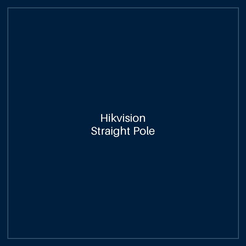 Hikvision Straight Pole