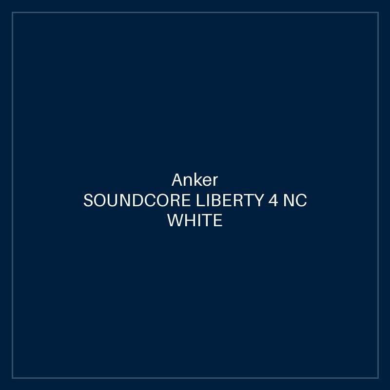 SOUNDCORE LIBERTY 4 NC WHITE