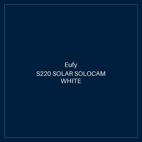 EUFY S220 SOLAR SOLOCAM WHITE