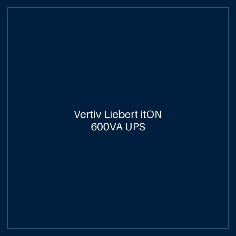 Vertiv Liebert itON 600VA UPS