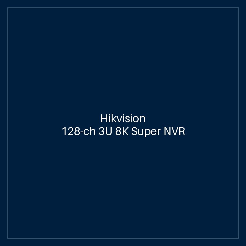 Hikvision 128-ch 3U 8K Super NVR