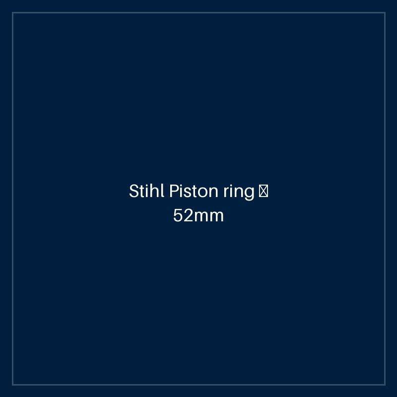 Stihl Piston ring Ø 52mm