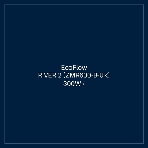 ECOFLOW RIVER 2 (ZMR600-B-UK) 300W / 256Wh
