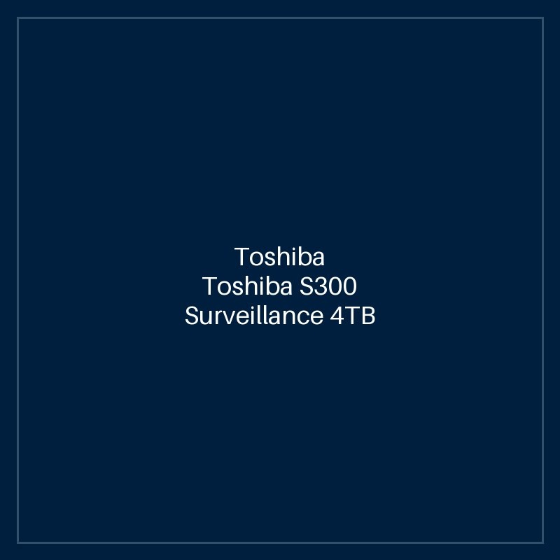 Toshiba Toshiba S300 Surveillance 4TB