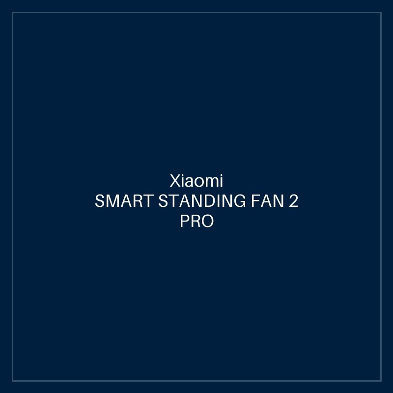 XIAOMI SMART STANDING FAN 2 PRO UK