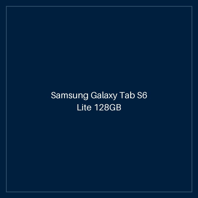 Samsung Galaxy Tab S6 Lite 128GB with S Pen