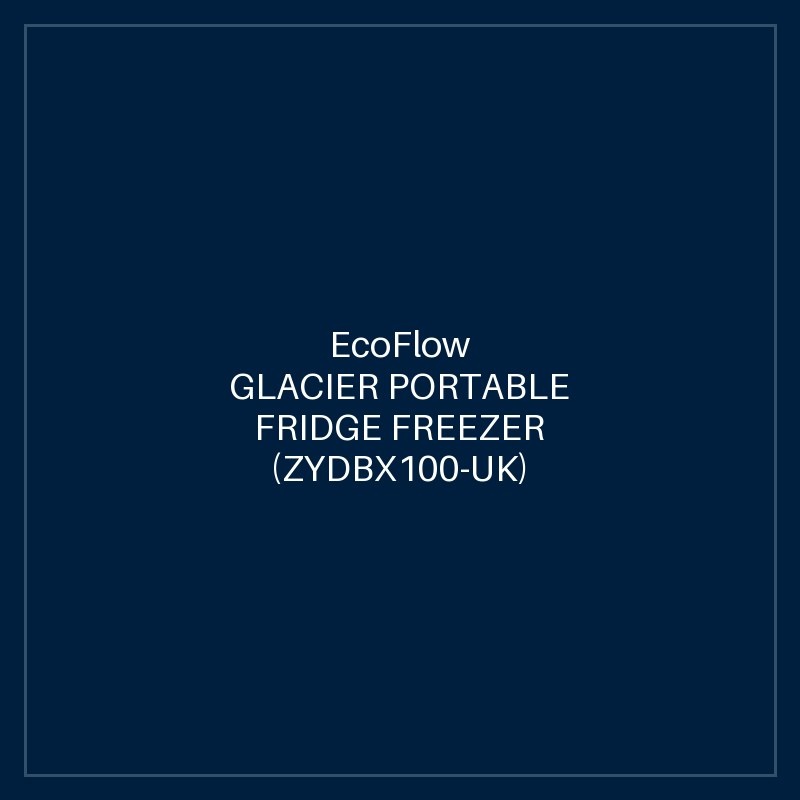 ECOFLOW GLACIER PORTABLE FRIDGE FREEZER (ZYDBX100-UK)