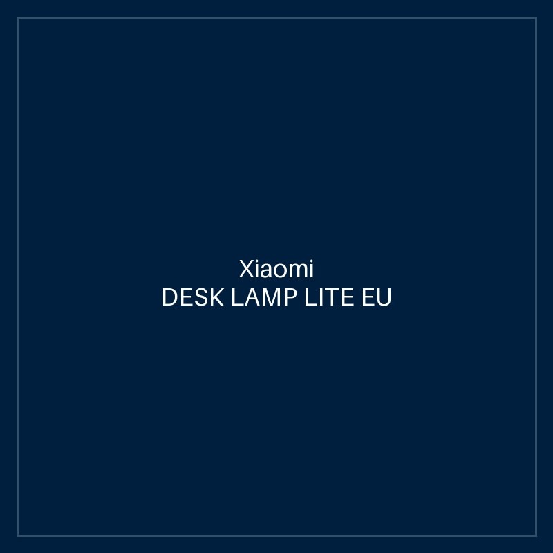 XIAOMI DESK LAMP LITE EU
