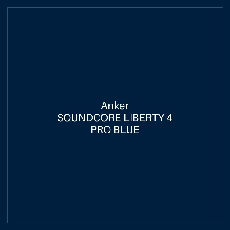 SOUNDCORE LIBERTY 4 PRO BLUE