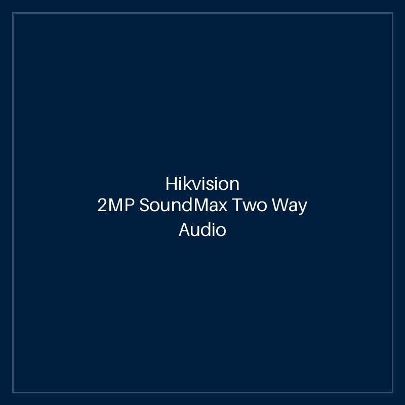 Hikvision 2MP SoundMax Two Way Audio & Siren Fixed Bullet Camera