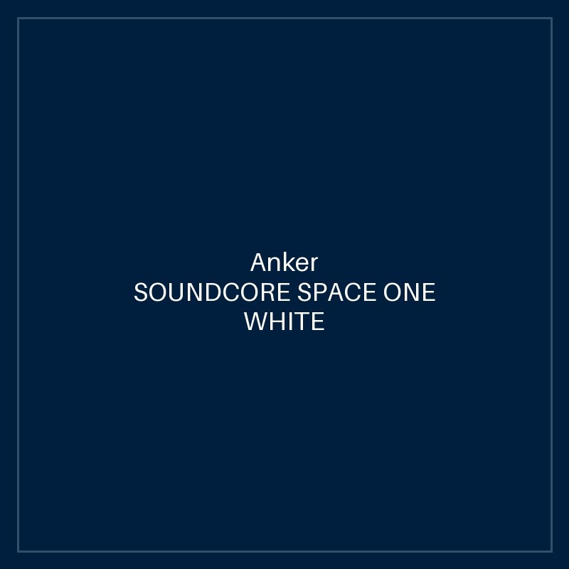 SOUNDCORE SPACE ONE WHITE