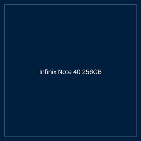 Infinix Note 40 256GB