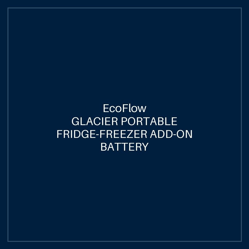 ECOFLOW GLACIER PORTABLE FRIDGE-FREEZER ADD-ON BATTERY (ZYDBX100-EB)