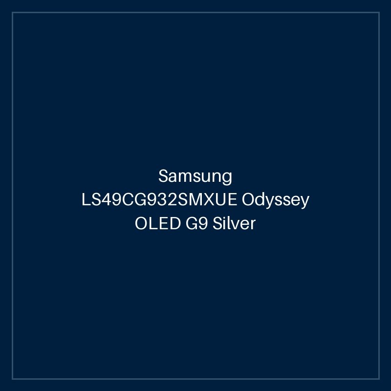 Samsung LS49CG932SMXUE Odyssey OLED G9 Silver