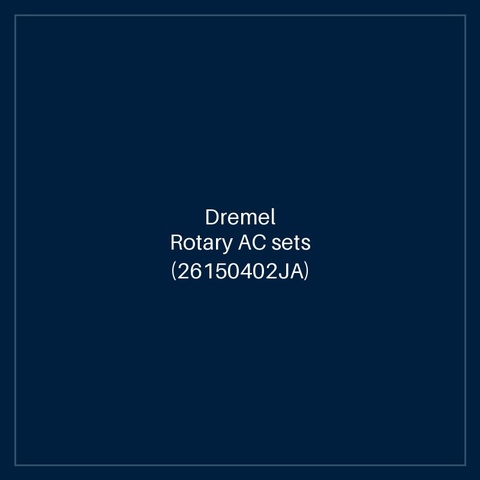 Dremel Rotary AC sets (26150402JA)