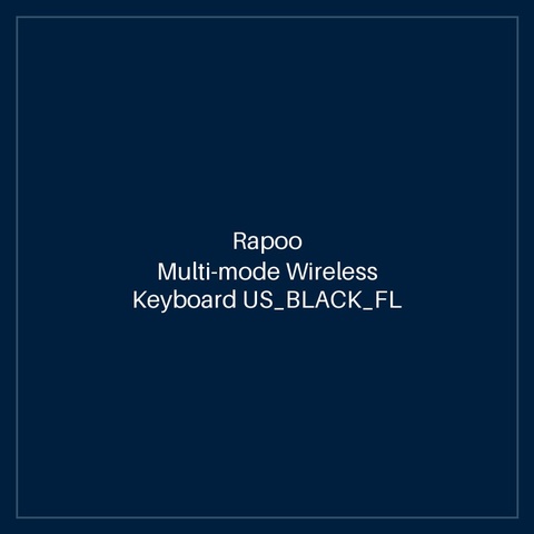 RAPOO Multi-mode Wireless Keyboard US_BLACK_FL