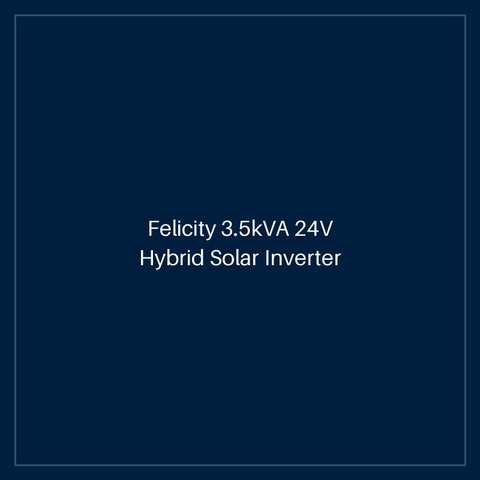 Felicity 3.5kVA 24V Hybrid Solar Inverter