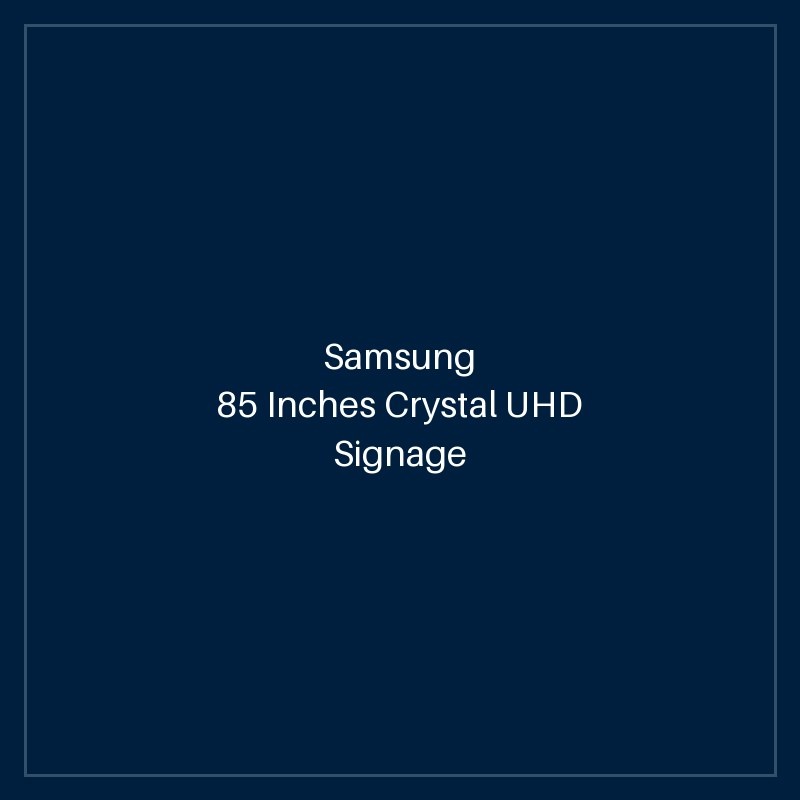 85 Inches Crystal UHD Signage QMC