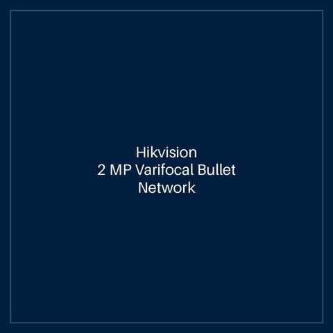 Hikvision 2 MP Varifocal Bullet Network Camera