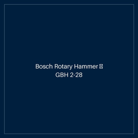 Bosch Rotary Hammer — GBH 2-28 F