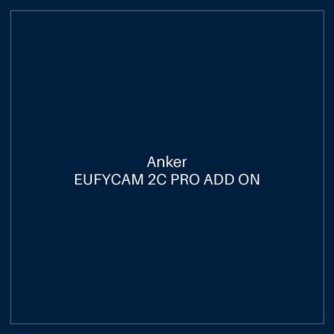 ANKER EUFYCAM 2C PRO ADD ON CAMERA