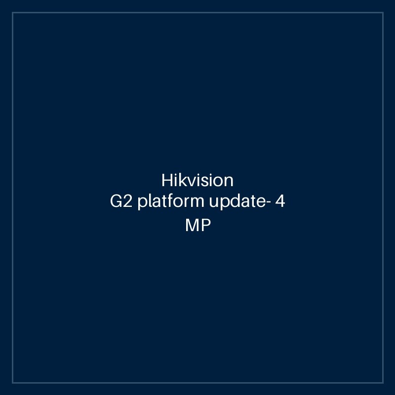 Hikvision G2 platform update- 4 MP ColorVu Fixed Mini Bullet Network Camera