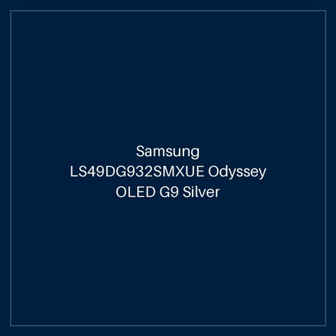 Samsung LS49DG932SMXUE Odyssey OLED G9 Silver