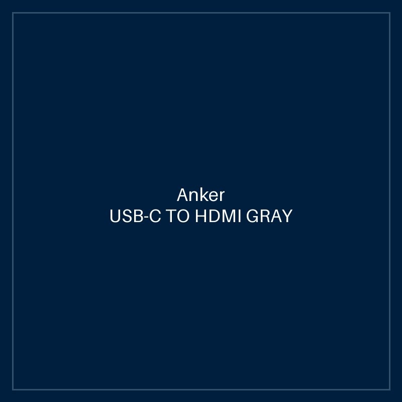 ANKER USB-C TO HDMI GRAY