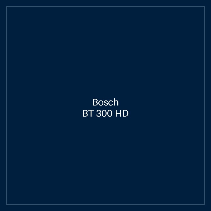 Bosch BT 300 HD