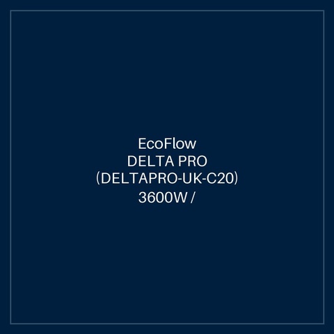 ECOFLOW DELTA PRO (DELTAPRO-UK-C20) 3600W / 3600Wh