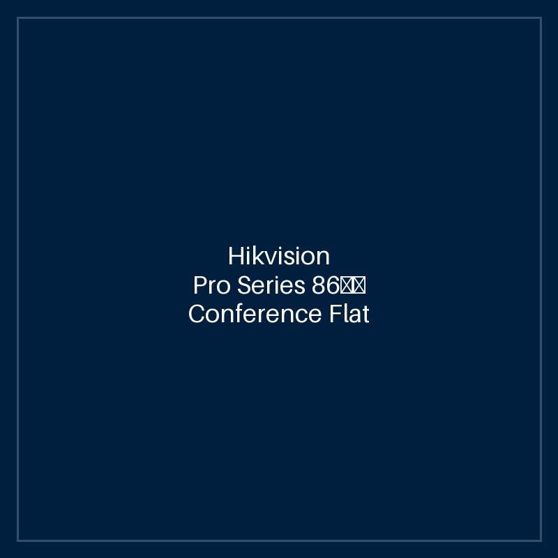 Hikvision- Pro Series 86′′ Conference Flat Panel Bracket