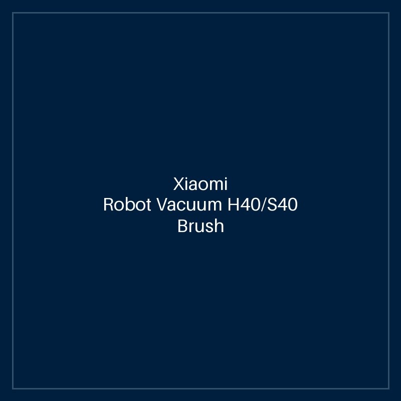 Xiaomi Robot Vacuum H40/S40 Brush