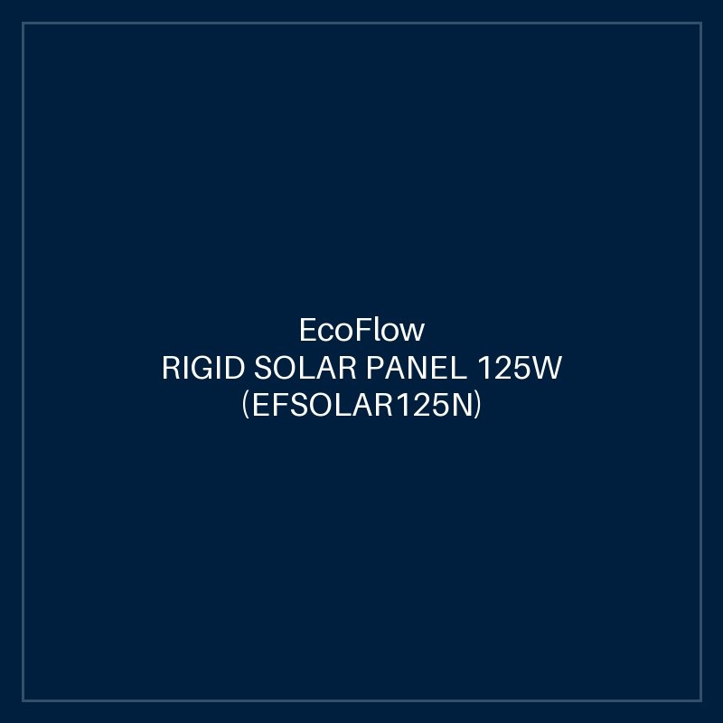 ECOFLOW RIGID SOLAR PANEL 125W (EFSOLAR125N) x 2 PCS