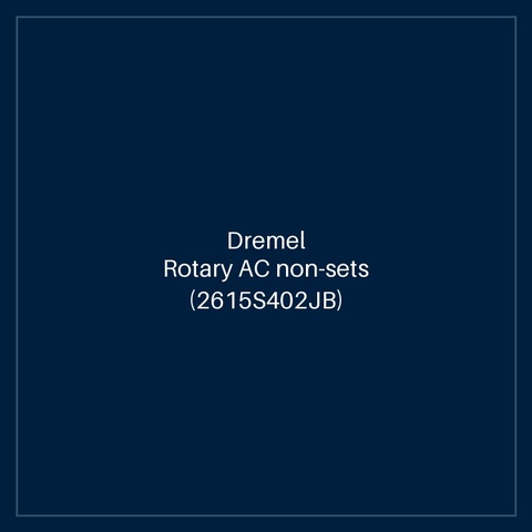 Dremel Rotary AC non-sets (2615S402JB)