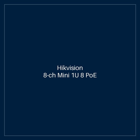 Hikvision- 8-ch Mini 1U 8 PoE NVR