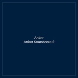 Anker Soundcore 2 Bluetooth Speaker
