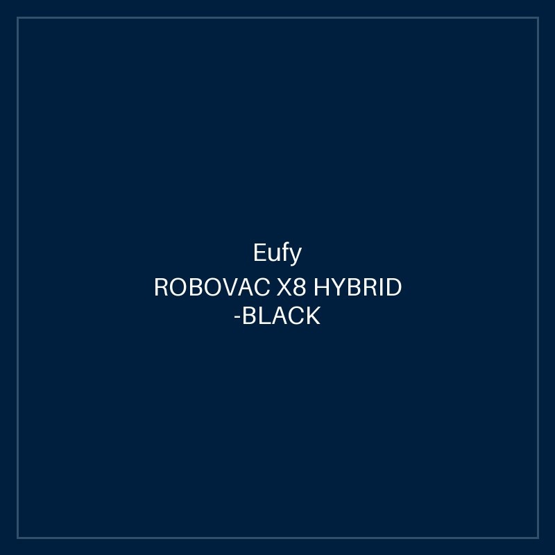 EUFY ROBOVAC X8 HYBRID -BLACK