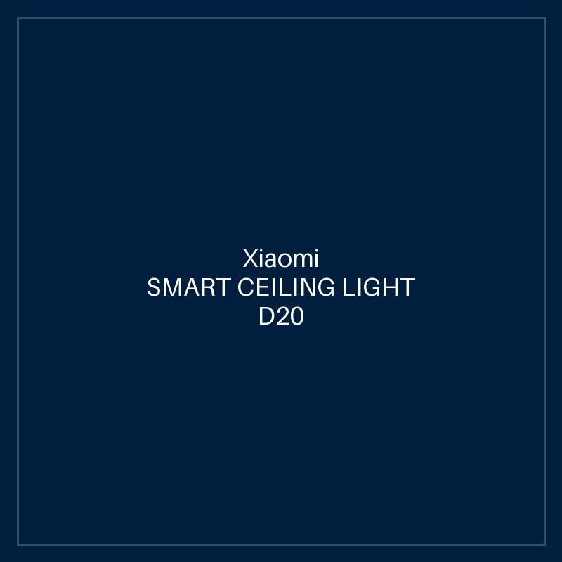 XIAOMI SMART CEILING LIGHT D20