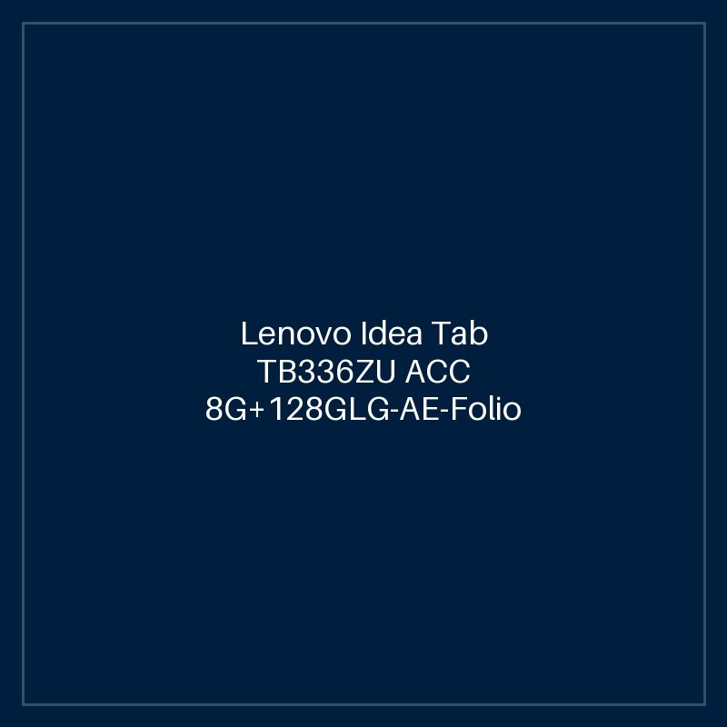 Lenovo Idea Tab TB336ZU ACC 8G+128GLG-AE-Folio Case and Pen, 11", LUNA GREY + Lenovo? Precision Pen + Folio Case Android™ 15 or later ,Nano-SIM + microSD card slot ,7040mAh - Battery , Warranty 1 Year Carry-In