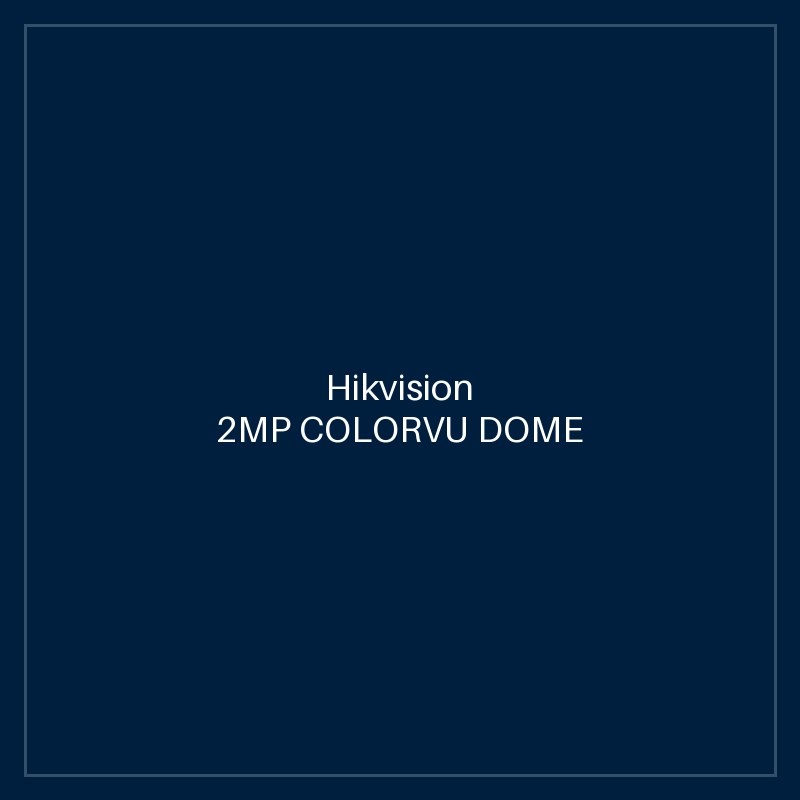 Hikvision 2MP COLORVU DOME