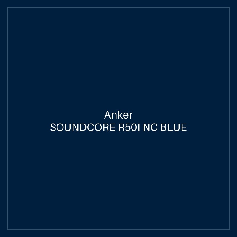 SOUNDCORE R50I NC BLUE
