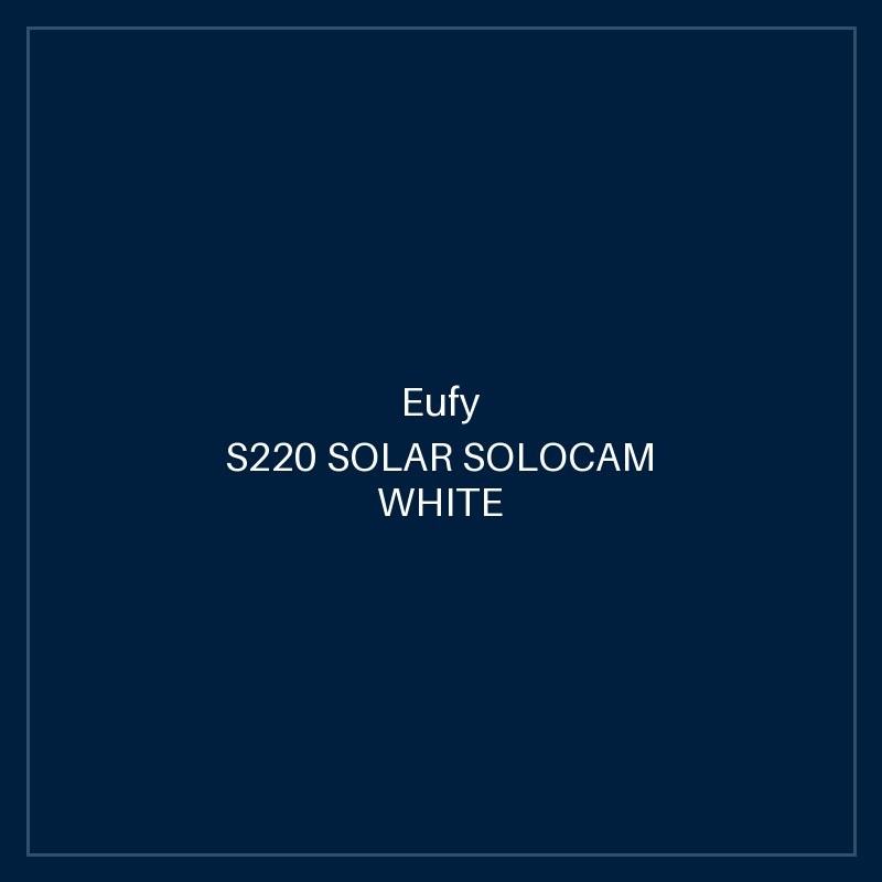 EUFY S220 SOLAR SOLOCAM WHITE
